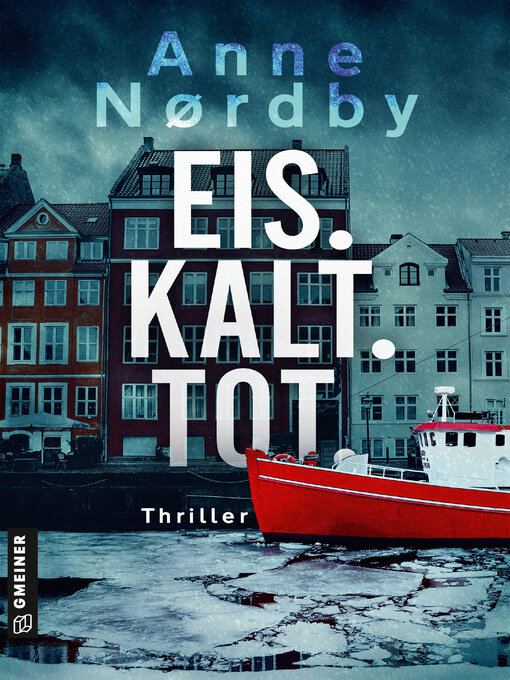 Title details for Eis. Kalt. Tot. by Anne Nordby - Available